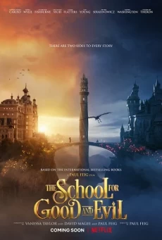 THE SCHOOL FOR GOOD AND EVIL : NETFLIX โรงเรียนแห่งความดีและความชั่ว