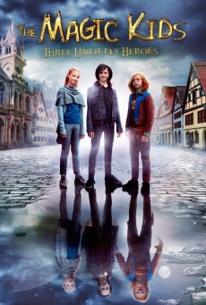 THE MAGIC KIDS THREE UNLIKELY HEROES แก๊งจิ๋วพลังกายสิทธิ์